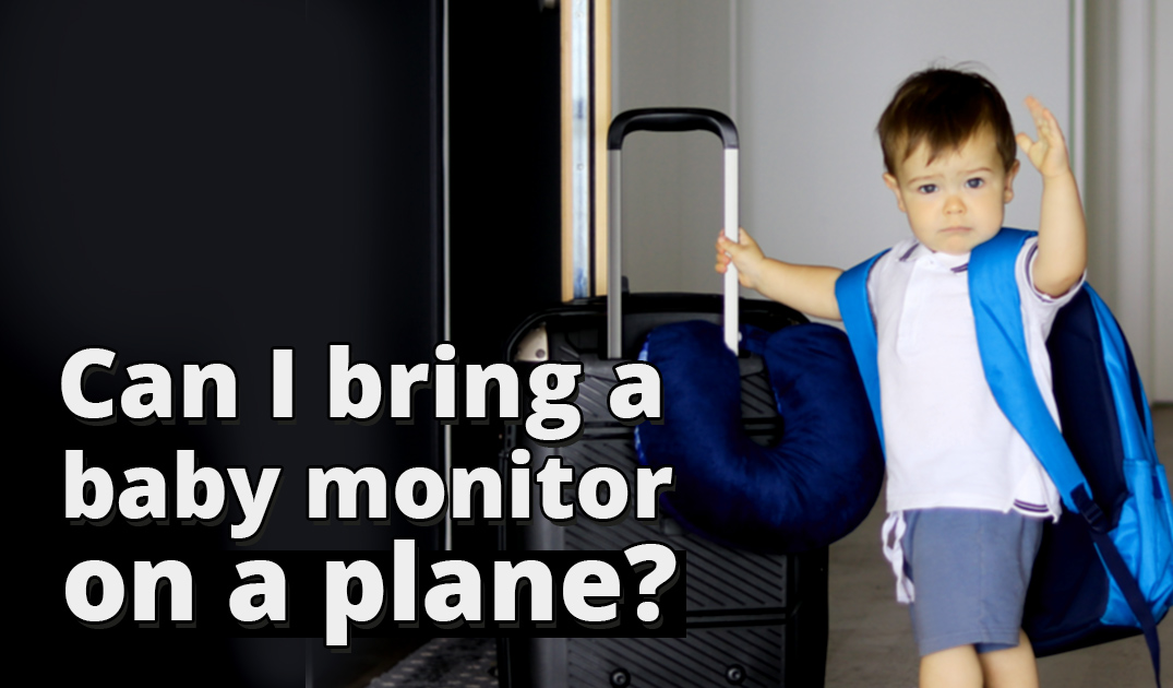 Baby monitor on a plane