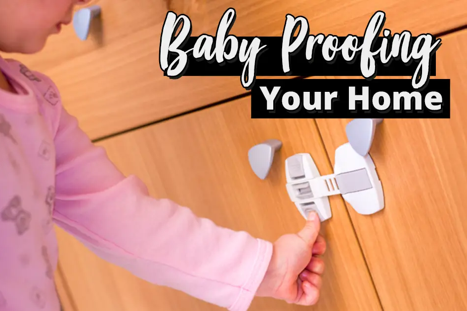 Babyproofing Your House (Free Babyproofing Checklist PDF)